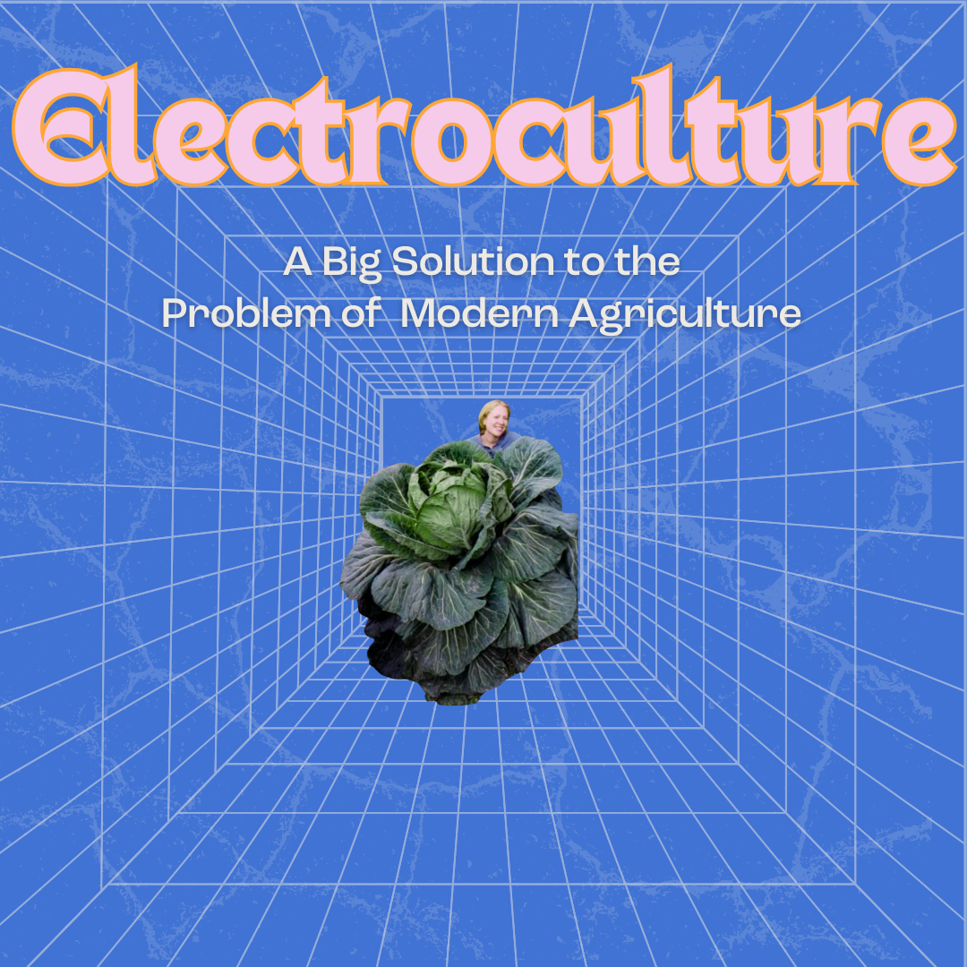 Electroculture: A Spark of Innovation