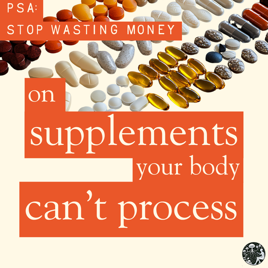 Why Your Body Doesn’t Use Supplements the Way You Think It Does