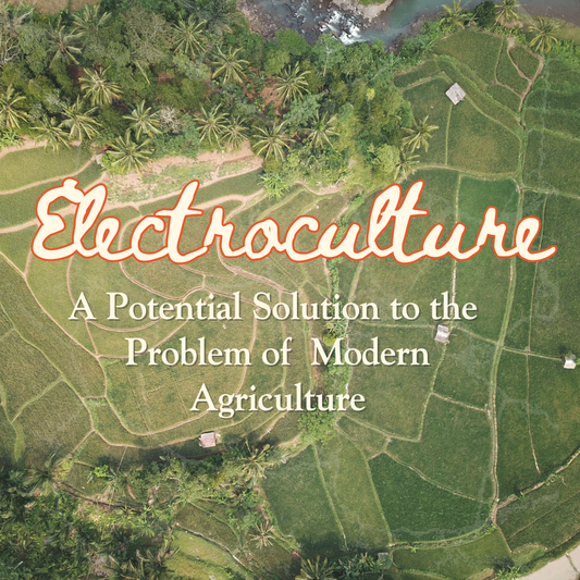 Electroculture: A Spark of Innovation
